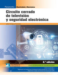 Circuito Cerrado de Televisión y Seguridad Electrónica 2ªEdición