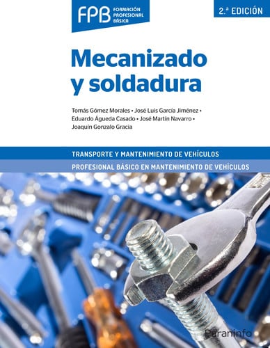 Mecanizado y Soldadura FPB - Transporte y Mantenimiento de Vehículos - 2ª Edición