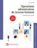 Operaciónes Administrativas de Recursos Humanos- CFGM Administración y Gestión 2ºEdición