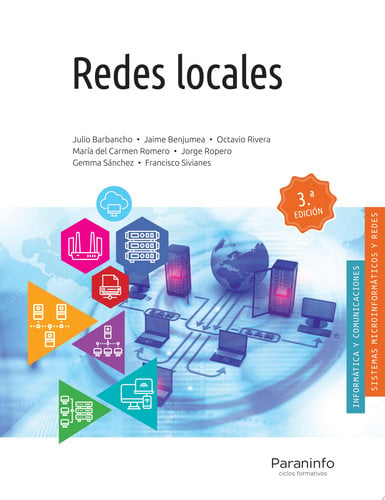 Redes Locales - CFGM Informática y Comunicaciones / Sistemas Microinformáticos y Redes 3ºEdición