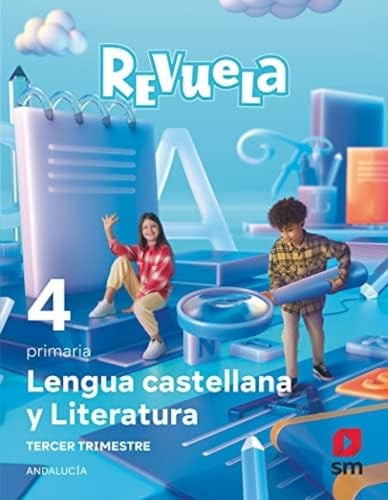Lengua Castellana y Literatura 4ºEP - Andalucía - Revuela