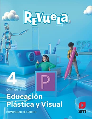 Educación Plástica y Visual 4ºEP - Madrid - Revuela