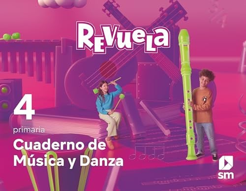 Cuaderno de Música y Danza 4ºEp - Revuela