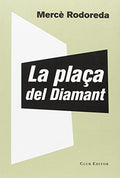 La plaça del diamant - Mercè Rodoreda