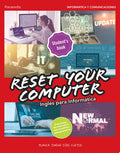 Reset Your Computer - Inglés para Informática - Student's Book