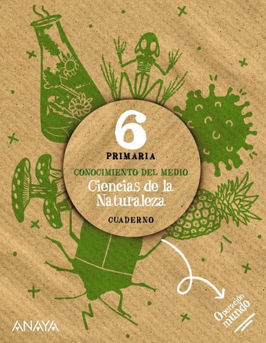 Ciencias de la naturaleza 6º EP - Cuaderno - Operación Mundo