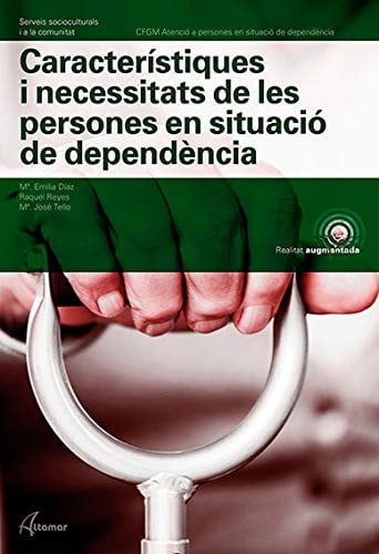 Característiques i Necessitats de les Persones en Situació de Dependència - FP