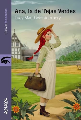 Ana, la de Tejas Verdes - Lucy Maud Montgomery