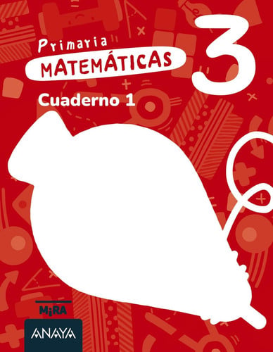 Matemáticas 3º EP- Cuaderno 1 (Mira)
