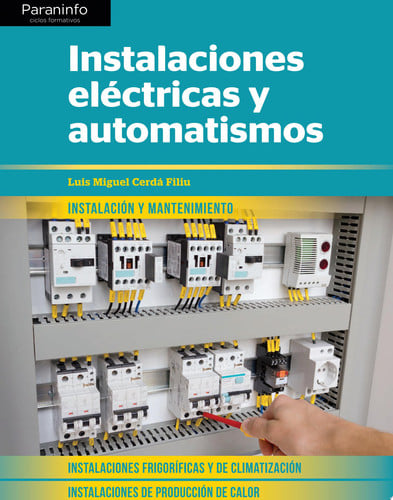 Instalaciones Eléctricas y Automatismos CFGM - Instalación y Mantenimiento