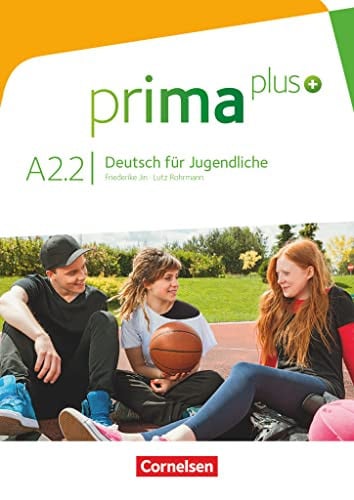 Prima Plus A2.2 - deutsch für jugendliche