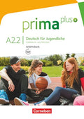 Prima plus A2.2 - deutsch für jugendliche - arbeitsbuch