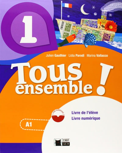 Tous Ensemble! 1ºESO - Livre de l'élève
