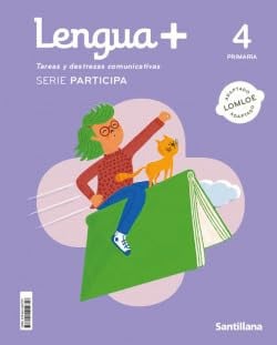 Lengua+ 4ºEP - Tareas y destrezas comunicativas - Serie participa - LOMLOE