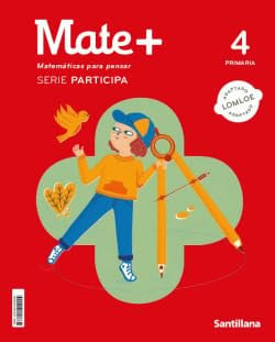 Mate+ Matemáticas 4ºEP - Serie Participa