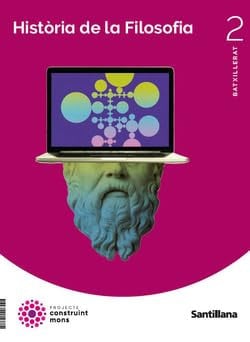 Història de la Filosofia 2n Batx - Construint Mons