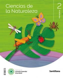 Ciencias de la Naturaleza 2ºEP - Construyendo Mundos