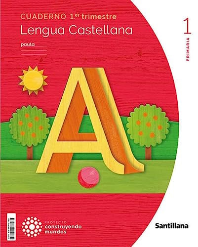 Lengua castellana 1ºEP - Cuaderno primer trimestre - Construyendo Mundos - Pauta