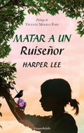 Matar a un Ruiseñor - Harper Lee
