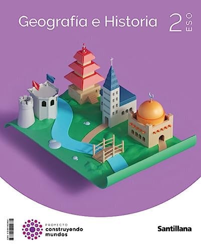 Geografía e Historia 2ºESO - Madrid - Construyendo Mundos