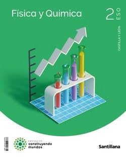 Física y Química 2ºESO - Castilla y León - Construyendo Mundos
