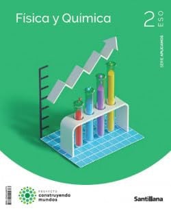 Física y Química 2ºESO - Construyendo Mundos - Serie Aplicamos