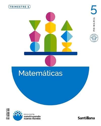 Matemáticas 5ºEP - Proyecto Construyendo Nuevos Mundos - Trimestres
