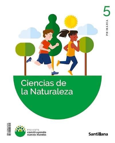 Ciencias de la Naturaleza 5ºEP - Construyendo Nuevos Mundos