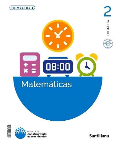 Matemáticas 2ºEP- Proyecto Construyendo Mundos - Trimestres