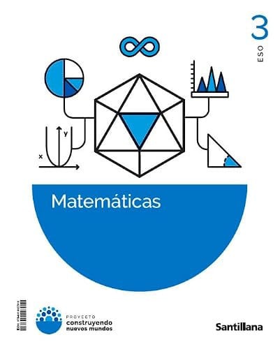 Matemáticas 3ºESO - Construyendo Nuevos Mundos