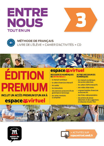 Entre Nous 3 - Livre de l'élève + Cahier d'activités - Tout en Un