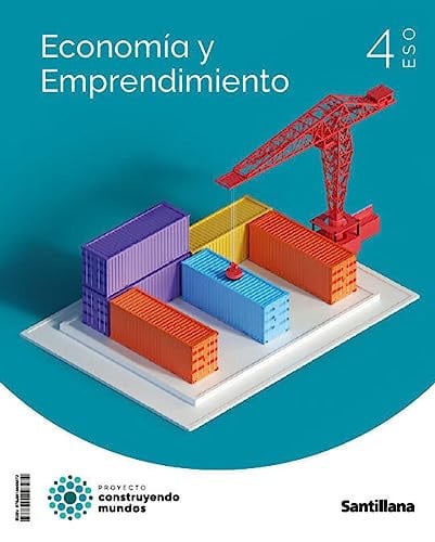 Economía y Emprendimiento 4ºESO - Construyendo Mundos
