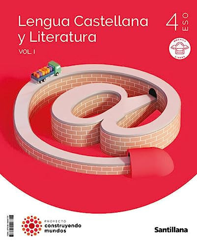 Lengua Castellana y Literatura 4ºESO - Volumenes - Construyendo Mundos