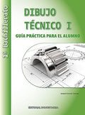 Dibujo Técnico I 1ºBach - Guía práctica para el alumno