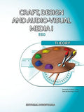 Craft, Desing and Audio-Visual Media I - Theory - LOMLOE