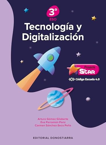 Tecnología y Digitalización 3ºESO - Proyecto Star Código Escuela 4.0
