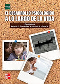 El Desarrollo Psicológico a lo largo de la Vida