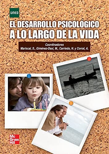 El Desarrollo Psicológico a lo largo de la Vida