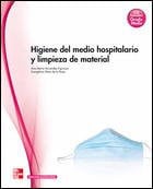 Higiene del Medio Hospitalario y Limpieza de Material CFGM