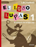 El Lobo Lupas 1ºEP - El misterio de la lupa roja - Lecturas