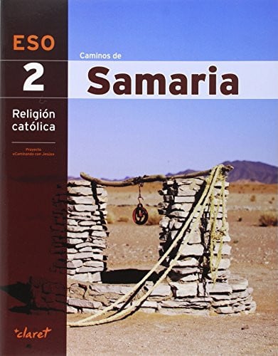 Religión Católica 2ºESO - Caminos de Samaria - +Claret