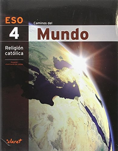 Religión Católica 4ºESO - Caminos del Mundo