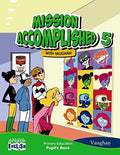 Mission Acomplished 5ºEP - Pupil's Book