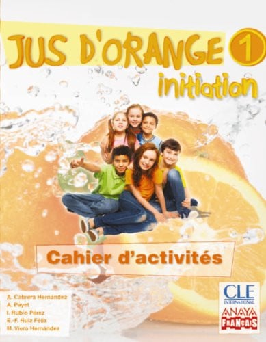 Jus d'Orange 1ºEP - Cahier d'activités - Initiation