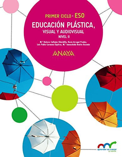 Educación Plástica, Visual y Audiovisual ESO - Nivel II - Aprender es Crecer