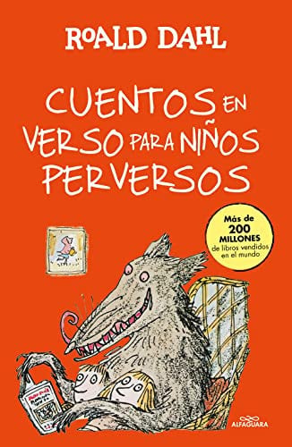Cuentos en verso para niños perversos - Colección Alfaguara Clásicos