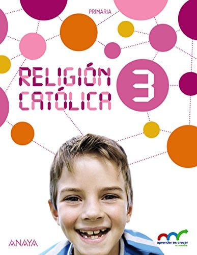 Religión Católica 3ºEP - Aprender es Crecer en Conexión