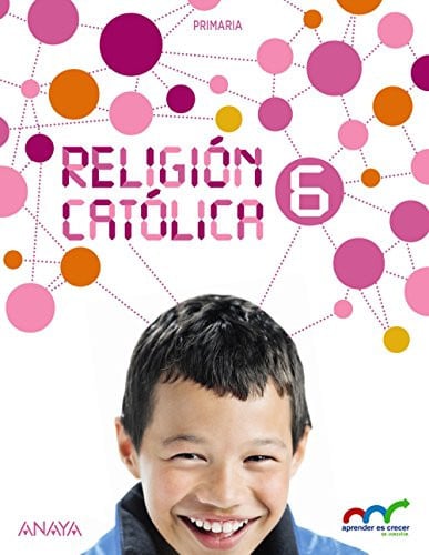 Religión Católica 6ºEP - Aprender es Crecer en Conexión
