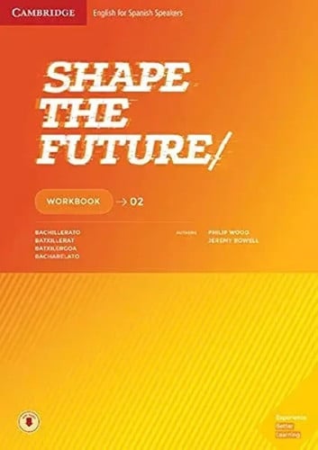 Shape the Future 2ºBach - Workbook