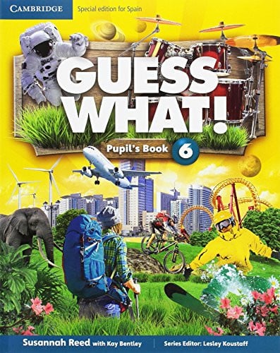 Guess What! 6ºEP - Pupil's Book